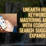 Unearth Hidden Keywords: Mastering Amazon with EcomStal’s Search Suggestion Expander